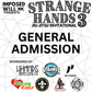 Strange Hands 3 - General Admission Tickets