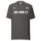 We Earn It Tee