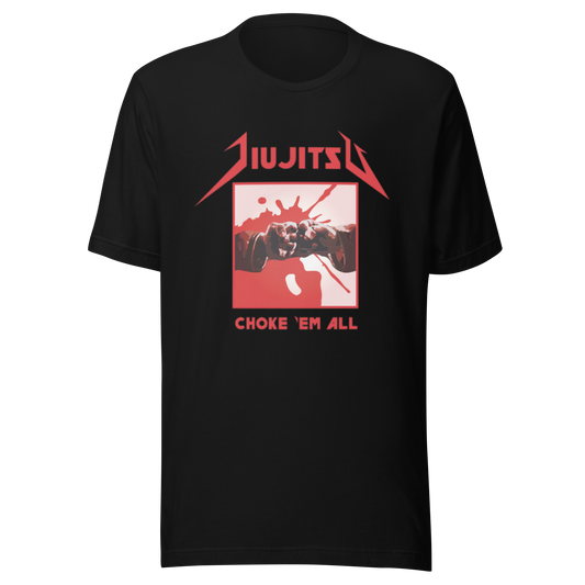 UNISEX Choke 'Em All Tee
