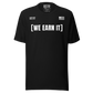 We Earn It Tee