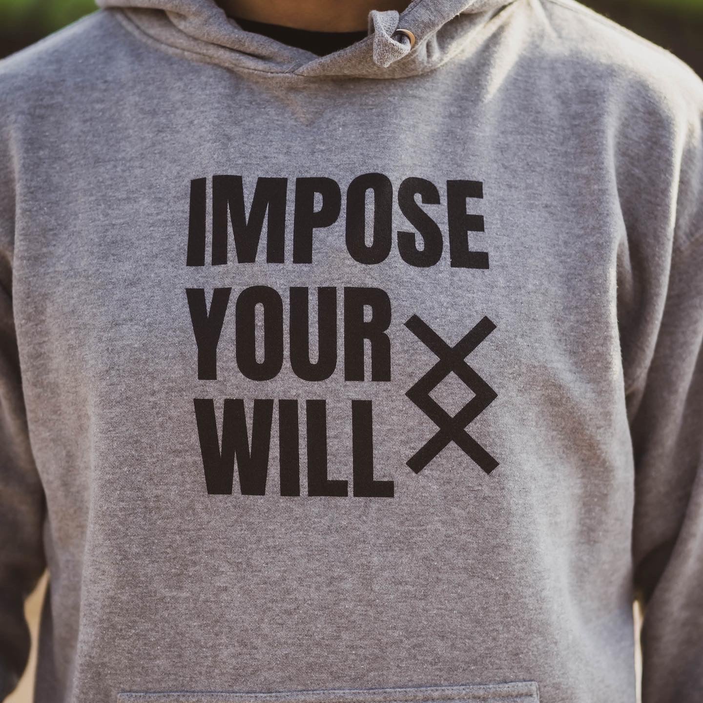 Impose Your Will Hoodie